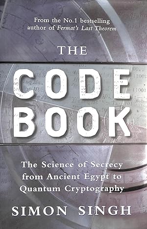 Seller image for The Code Book: The Science of Secrecy from Ancient Egypt to Quantum Cryptography for sale by M Godding Books Ltd