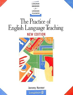 The Practice of English Language Teaching (Longman Handbooks for Language Teachers)