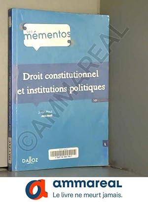 Bild des Verkufers fr Droit constitutionnel et institutions politiques - 10e d. zum Verkauf von Ammareal