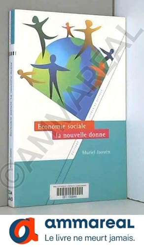 Seller image for Economie sociale, la nouvelle donne for sale by Ammareal