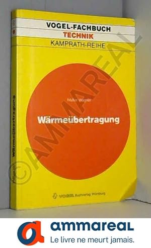 Seller image for Wrmebertragung. Grundlagen. for sale by Ammareal