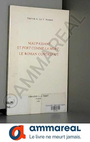 Imagen del vendedor de Maupassant et Fort comme la mort : le roman contrefait a la venta por Ammareal