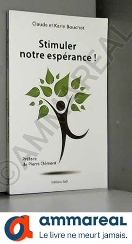 Seller image for Stimuler notre esprance ! for sale by Ammareal