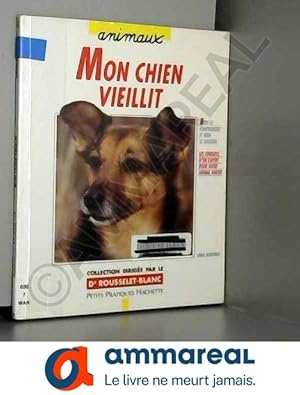 Seller image for Mon chien vieillit for sale by Ammareal