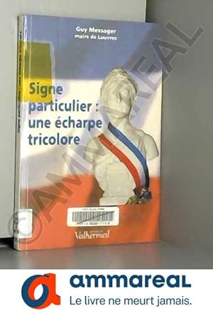 Image du vendeur pour Signe particulier, une charpe tricolore mis en vente par Ammareal