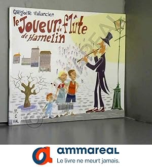 Bild des Verkufers fr LE JOUEUR DE FLUTE DE HAMELIN zum Verkauf von Ammareal