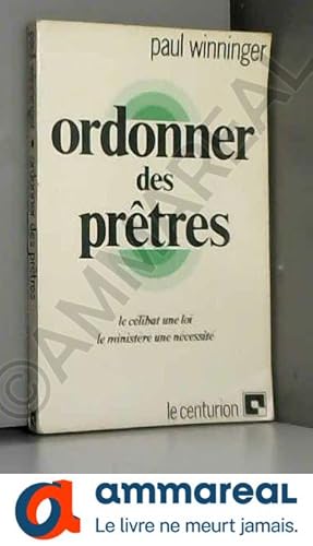 Seller image for Ordonner des prtres for sale by Ammareal