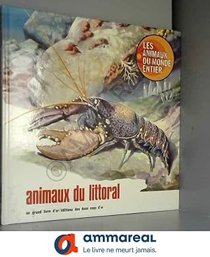 Seller image for Animaux du littoral (Un Grand livre d'or) for sale by Ammareal
