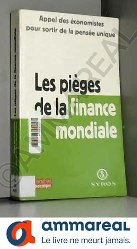 Image du vendeur pour Les Piges de la finance mondiale mis en vente par Ammareal