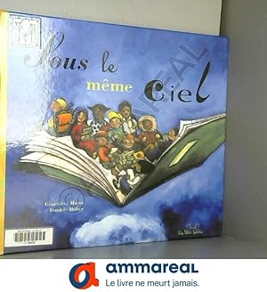 Seller image for Sous le mme ciel : .je vais  l'cole for sale by Ammareal