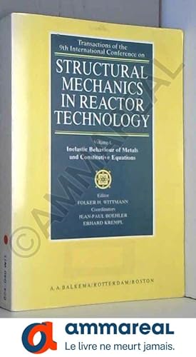 Seller image for Structural Mechanics in Reactor Technology: Inelastic Behavior of Metals and Constitutive Equations for sale by Ammareal
