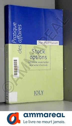 Image du vendeur pour Stock options : Options de souscription ou d'achat d'actions mis en vente par Ammareal