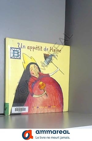 Image du vendeur pour Un apptit de reine mis en vente par Ammareal