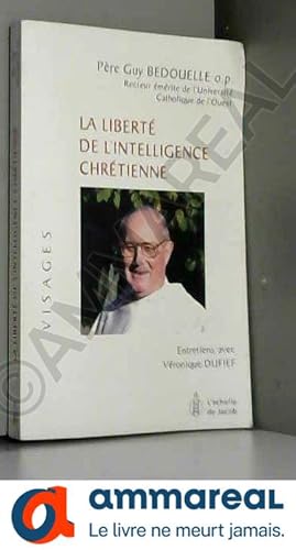 Seller image for La libert de l'intelligence chrtienne for sale by Ammareal