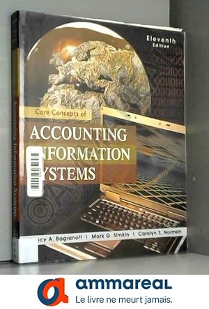 Image du vendeur pour Core Concepts of Accounting Information Systems mis en vente par Ammareal