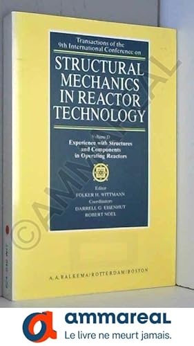 Image du vendeur pour Experience with Structures and Components in Operating Reactors (Transactions of the 9th International Conference on Stuctural Mechanics Tec mis en vente par Ammareal