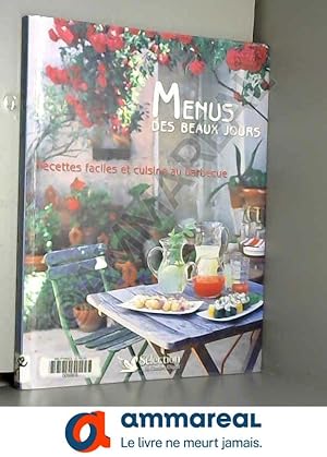 Imagen del vendedor de Menus des beaux jours : Recettes faciles et cuisine au barbecue a la venta por Ammareal