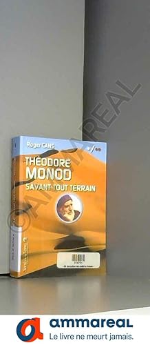 Bild des Verkufers fr Thodore Monod - Savant tout terrain zum Verkauf von Ammareal