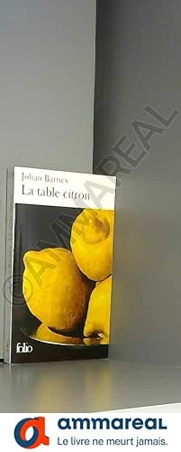 Seller image for La table citron for sale by Ammareal