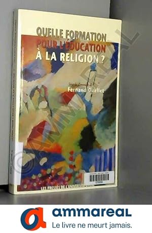 Bild des Verkufers fr Quelle formation pour l'ducation  la religion ? zum Verkauf von Ammareal