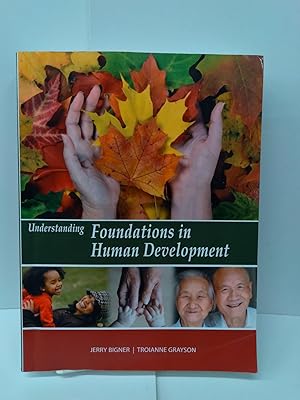 Seller image for Understanding Foundations in Human Development for sale by Chamblin Bookmine