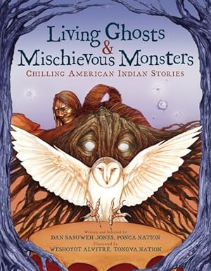Bild des Verkufers fr Living Ghosts & Mischievous Monsters : Chilling American Indian Stories zum Verkauf von GreatBookPrices