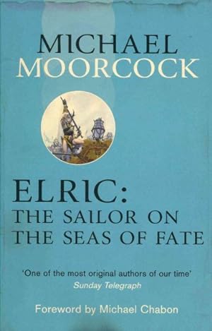 Seller image for Elric : The Sailor on the Seas of Fate for sale by GreatBookPrices