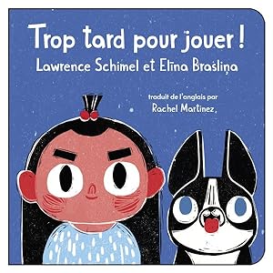 Immagine del venditore per Trop tard pour jouer! -Language: french venduto da GreatBookPrices