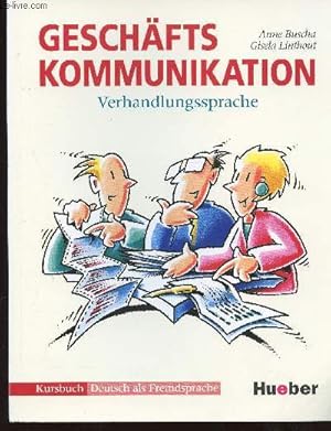 Imagen del vendedor de Geschfts Kommunikation. Verhandlungssprache a la venta por Le-Livre