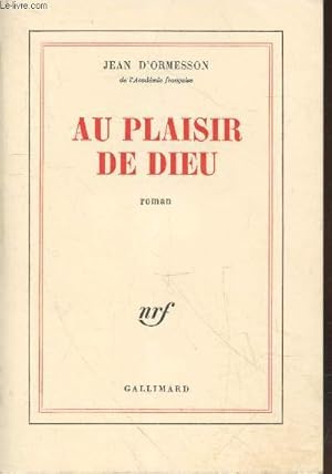 Image du vendeur pour Au plaisir de Dieu mis en vente par Le-Livre