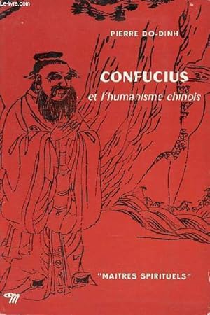 Bild des Verkufers fr Confucius et l'humanisme chinois - Collection Maitres Spirituels n14. zum Verkauf von Le-Livre