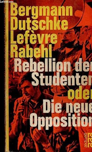 Seller image for Rebellion der Studenten oder. Die neue Opposition for sale by Le-Livre
