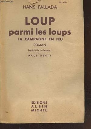 Image du vendeur pour Loup parmi les loups 2me partie : La campagne en fey mis en vente par Le-Livre