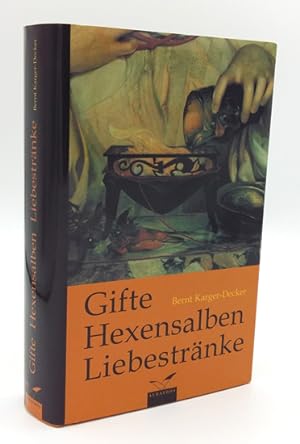 Image du vendeur pour Gifte, Hexensalben, Liebestrnke. mis en vente par Occulte Buchhandlung "Inveha"