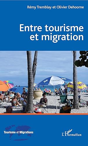 Bild des Verkufers fr Entre tourisme et migration zum Verkauf von moluna