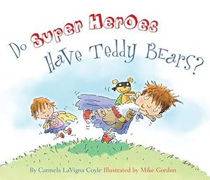 Imagen del vendedor de Do Super Heroes Have Teddy Bears? (Hardcover) a la venta por Grand Eagle Retail