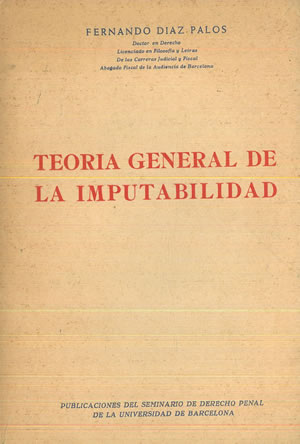 Imagen del vendedor de TEORA GENERAL DE LA IMPUTABILIDAD. a la venta por Librera Anticuaria Galgo
