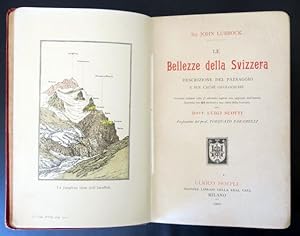 Le bellezze della Svizzera. Descrizione del paesaggio e sue cause geologiche.