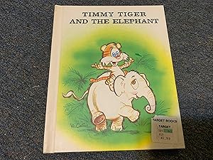 Seller image for Timmy Tiger and the Elephant for sale by Betty Mittendorf /Tiffany Power BKSLINEN