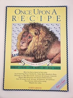 Bild des Verkufers fr Once Upon A Recipe Delicious, Healthy Foods For Kids Of All Ages zum Verkauf von WellRead Books A.B.A.A.