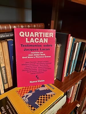 Immagine del venditore per QUARTIER LACAN. TESTIMONIOS SOBRE JACQUES LACAN venduto da TRANSATLANTICO LIBROS