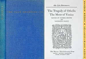 The Tragedy of Othello, The Moor of Venice : The Yale Shakespeare: The Yale Shakespeare Series