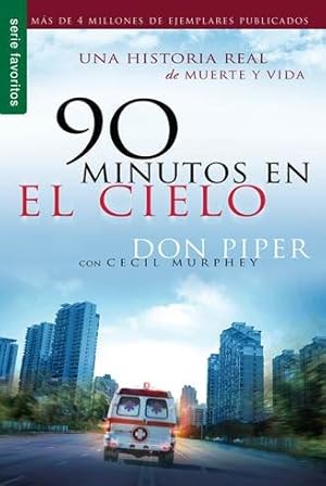 Image du vendeur pour 90 minutos en el cielo / 90 Minutes in Heaven : Una Historia Real De Muerte Y Vida -Language: spanish mis en vente par GreatBookPrices