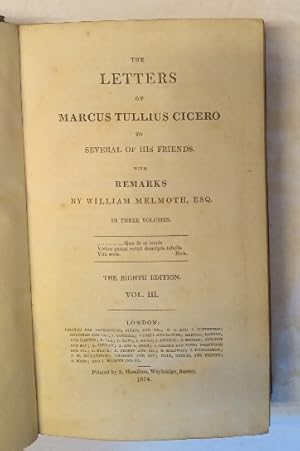 Immagine del venditore per The Letters of Marcus Tullius Cicero to Several of His Friends with Remarks by William Melmoth, Esq., in three volumes, Volume III venduto da Structure, Verses, Agency  Books