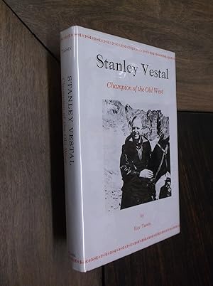 Seller image for Stanley Vestal: Champion of the Old West for sale by Barker Books & Vintage