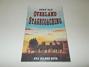 Imagen del vendedor de That Old Overland Stagecoaching a la venta por Paradise Found Books