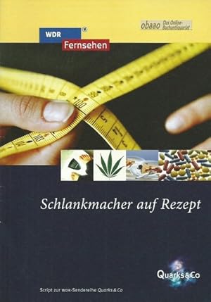 Imagen del vendedor de Quarks & Co Script : Schlankmacher auf Rezepte a la venta por obaao - Online-Buchantiquariat Ohlemann