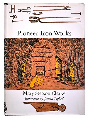 Bild des Verkufers fr Pioneer Iron Works zum Verkauf von Black Falcon Books
