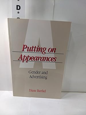 Bild des Verkufers fr Putting On Appearances: Gender and Advertising zum Verkauf von Fleur Fine Books