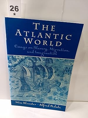 Bild des Verkufers fr The Atlantic World: Essays on Slavery, Migration and Imagination zum Verkauf von Fleur Fine Books